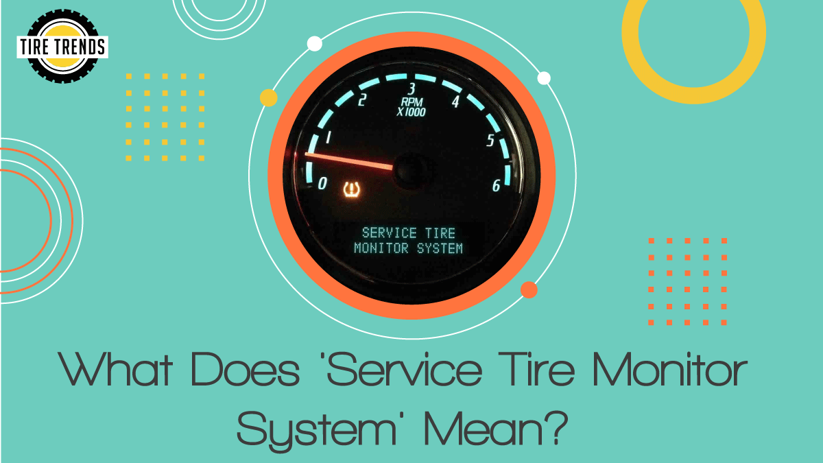 What Does 'Service Tire Monitor System' Mean