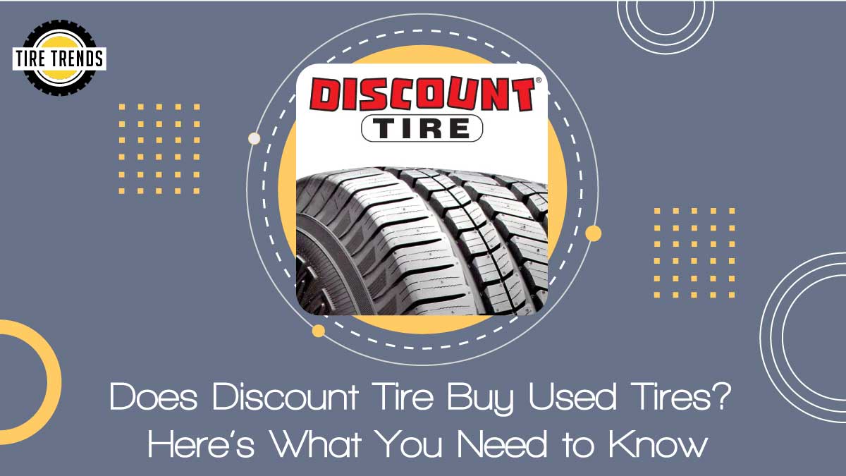 Does Discount Tire Buy Used Tires