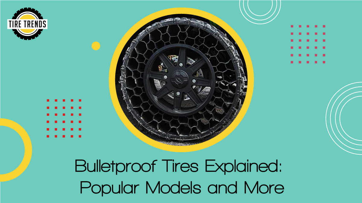 Bulletproof Tires Explained
